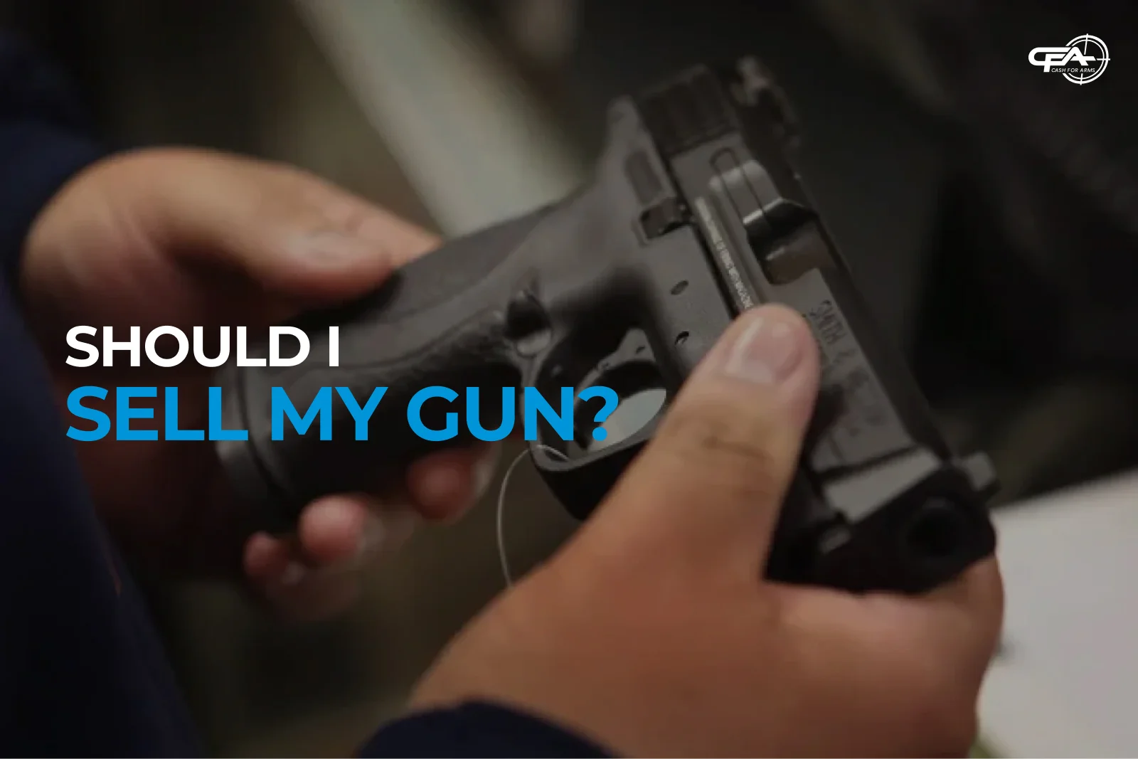 Should I Sell My Gun? An Answer for Gun Owners